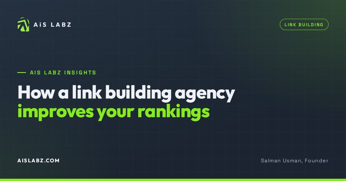 How a Link Building Agency Can Improve Your Google Rankings — AiS LABZ